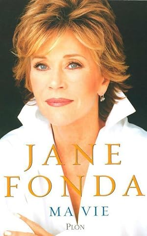 Image du vendeur pour Ma vie - Jane Fonda mis en vente par Book Hmisphres