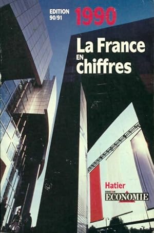 Seller image for La France en chiffres 1990 - R?my Arnaud for sale by Book Hmisphres