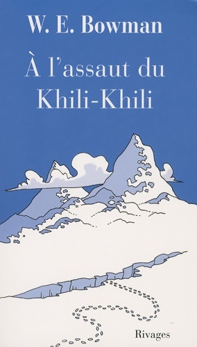 Bild des Verkufers fr A l'assaut du khili-khili - W-e Bowman zum Verkauf von Book Hmisphres