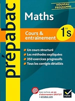 Seller image for Maths 1re S - Pr?pabac Cours & entra?nement : Cours m?thodes et exercices - Premi?re S - Jean-Dominique Picchiottino for sale by Book Hmisphres