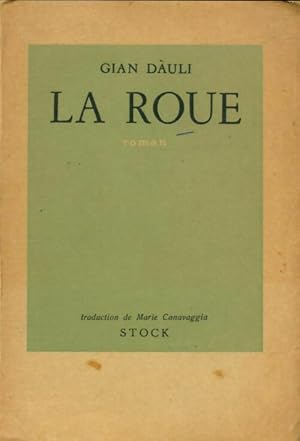 Seller image for La roue - Gian Dauli for sale by Book Hmisphres