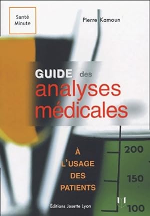 Bild des Verkufers fr Guide des analyses medicales a l'usage des patients - Collectif zum Verkauf von Book Hmisphres