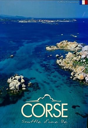 Corse. Souffle d'une île - Collectif