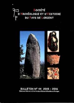 Société d'archéologie et d'Histoire du pays de Lorient n°44 2015-2016 - Collectif