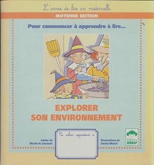 Seller image for Explorer son environnement - Nicole Du Saussois for sale by Book Hmisphres