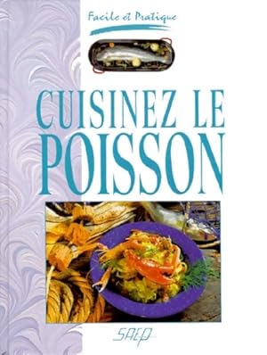 Cuisinez le poisson - Catherine Poutot