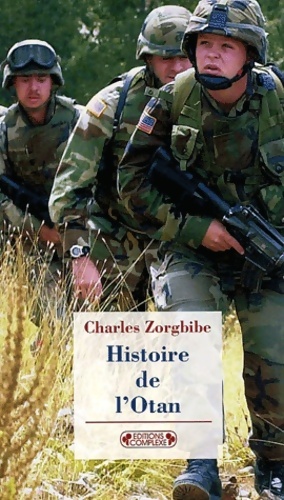 Histoire de l'Otan - Charles Zorgbibe