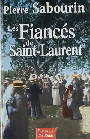 Seller image for Les fianc?s de Saint-Laurent - Pierre Sabourin for sale by Book Hmisphres