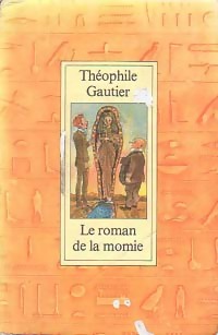 Image du vendeur pour Le roman de la momie - Th?ophile Gautier mis en vente par Book Hmisphres