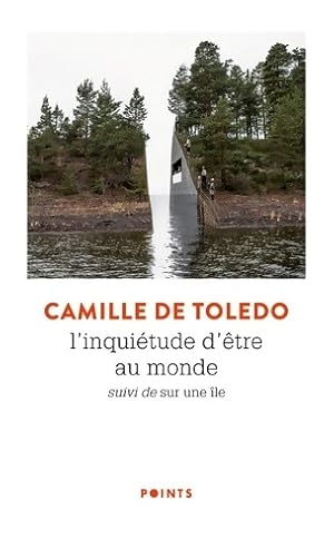 Bild des Verkufers fr L'Inqui?tude d'?tre au monde / Sur une ?le - Camille De Toledo zum Verkauf von Book Hmisphres