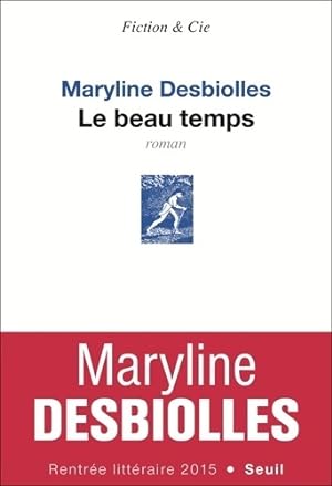 Bild des Verkufers fr Le Beau Temps - Maryline Desbiolles zum Verkauf von Book Hmisphres