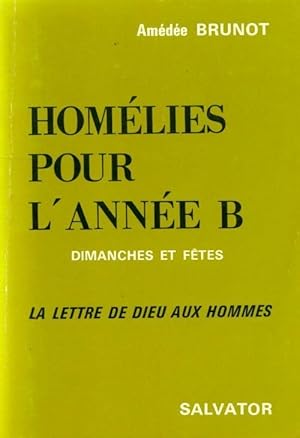 Homélies pour l'année B - Amédée Brunot