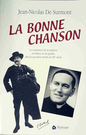 Bild des Verkufers fr La bonne chanson - Jean-Nicolas De Surmont zum Verkauf von Book Hmisphres