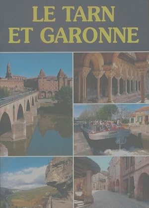 Imagen del vendedor de Le Tarn et Garonne - Didier Poux a la venta por Book Hmisphres