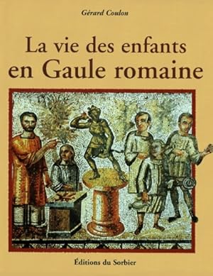 Image du vendeur pour La Gaule romaine - G?rard Coulon mis en vente par Book Hmisphres