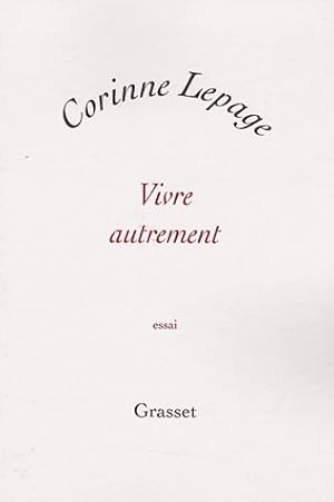 Seller image for Vivre autrement - Corinne Lepage for sale by Book Hmisphres