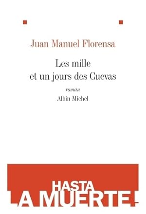Bild des Verkufers fr Les Mille et un jours des Cuevas - Juan Manuel Florensa zum Verkauf von Book Hmisphres