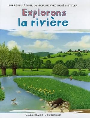 Explorons la rivi re - Ren  Mettler