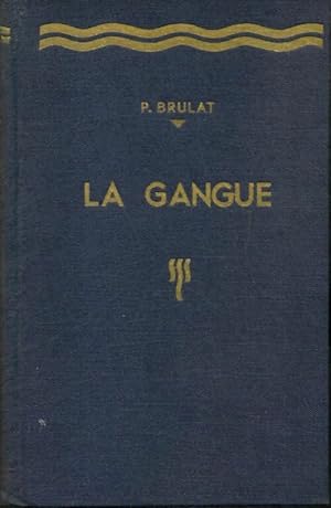 Imagen del vendedor de La gangue - Paul Brulat a la venta por Book Hmisphres