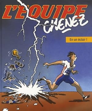 Seller image for Chenez 2010 : En un ?clair ! - Bernard Chenez for sale by Book Hmisphres