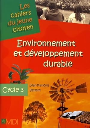 Environnement et d veloppement durable - Jean-Fran ois Vassard
