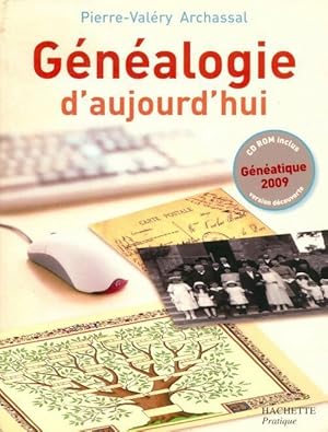 G n alogie d'aujourd'hui - Pierre-Val ry Archassal