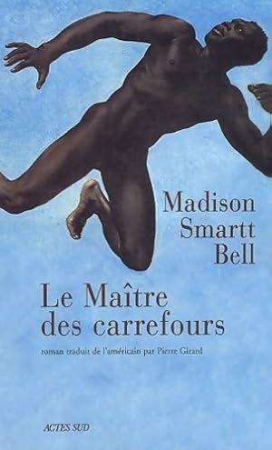 Seller image for Le ma?tre des carrefours - Madison Smart Bell for sale by Book Hmisphres