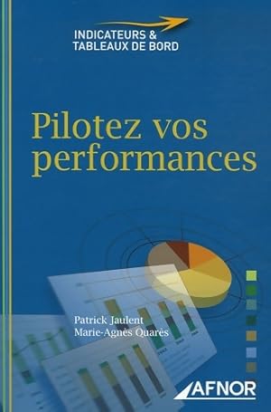 Immagine del venditore per Pilotez vos performances - Patrick Jaulent venduto da Book Hmisphres