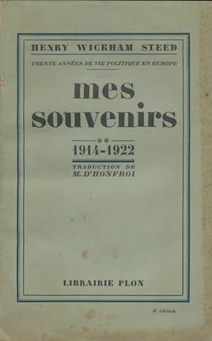 Imagen del vendedor de Mes souvenirs 1914-1922. - Henry Wickham Steed a la venta por Book Hmisphres