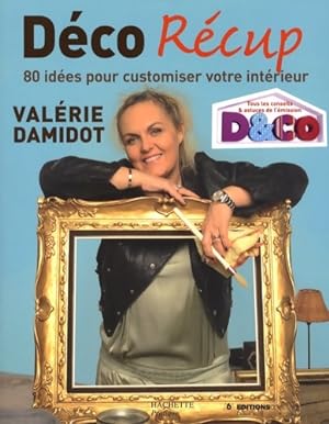 Déco récup - Valérie Damidot