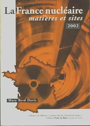 Immagine del venditore per La France Nucleaire - Matieres Et Sites - 2002 - Byrd Davis Mary venduto da Book Hmisphres