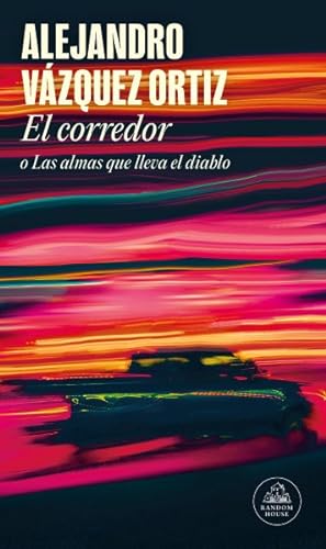 Seller image for El Corredor O Las Almas Que Lleva El Diablo -Language: spanish for sale by GreatBookPrices