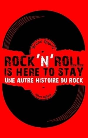 Bild des Verkufers fr Rock'n'Roll Is Here To Stay - Bruno Lesprit zum Verkauf von Book Hmisphres