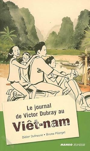 Immagine del venditore per Le journal de victor Dubray au Vi?t-nam - Didier Dufresne venduto da Book Hmisphres