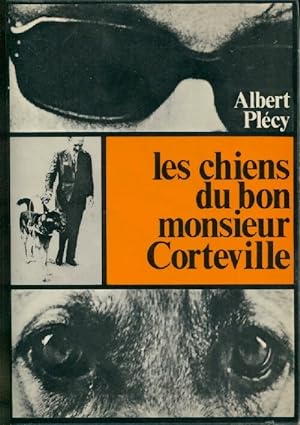 Imagen del vendedor de Les chiens du bon monsieur Corteville - Albert Plecy a la venta por Book Hmisphres