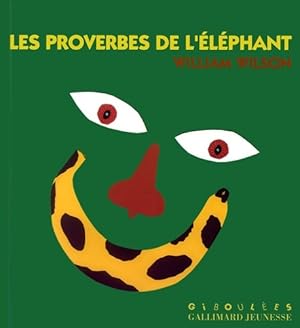 Bild des Verkufers fr Les proverbes de l'?l?phant - William Wilson zum Verkauf von Book Hmisphres