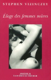 Bild des Verkufers fr Eloge des femmes m?res - Stephen Vizinczey zum Verkauf von Book Hmisphres
