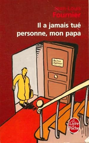 Image du vendeur pour Il a jamais tu? personne mon papa - Jean-Louis Fournier mis en vente par Book Hmisphres