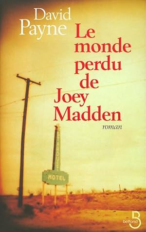 Image du vendeur pour Le Monde perdu de Joey Madden - David Payne mis en vente par Book Hmisphres