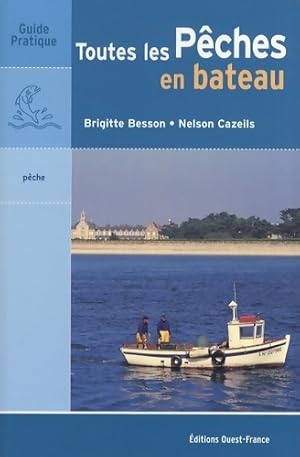 Toutes les pêches en bateau - Brigitte Besson