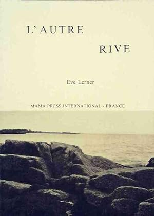 Seller image for L'autre rive - Eve Lerner for sale by Book Hmisphres