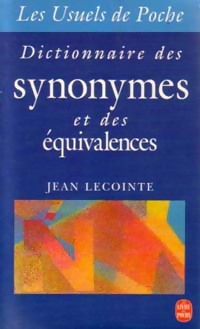 Dictionnaire des synonymes et des ?quivalences - Jean Lecointre