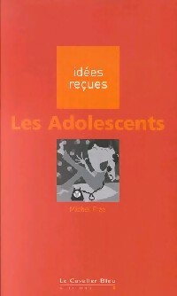 Les adolescents - Michel Fize