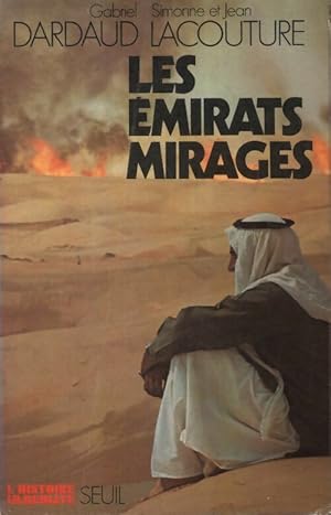 Seller image for Les ?mirats mirages - Gabriel Dardaud for sale by Book Hmisphres