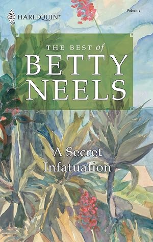 Seller image for A Secret Infatuation (The Best of Betty Neels) for sale by Reliant Bookstore