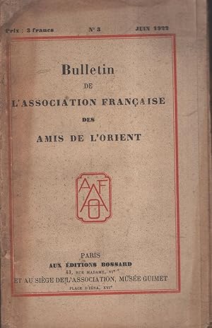 Bild des Verkufers fr Bulletin de l'Association Franaise des Amis de l'Orient. - N 3 - Juin 1922. zum Verkauf von PRISCA