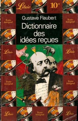 Image du vendeur pour Dictionnaire des id?es re?ues - Gustave Flaubert mis en vente par Book Hmisphres