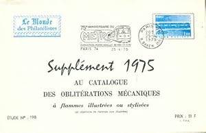 Suppl ment 1975 au catalogue des oblit rations m caniques n 198 - Collectif