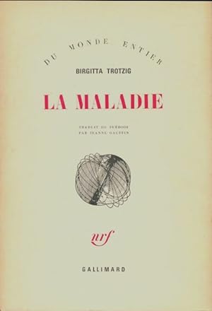 Seller image for La maladie - Birgitta Trotzig for sale by Book Hmisphres