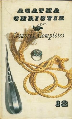 Oeuvres complètes Tome XII - Agatha Christie